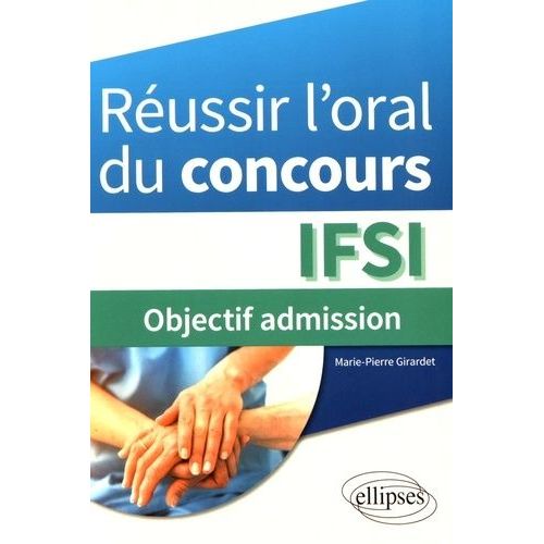 Réussir L'oral Du Concours Ifsi - Objectif Admission