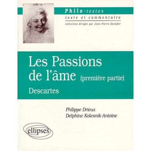 Les Passions De L'ame Descartes - 1ère Partie