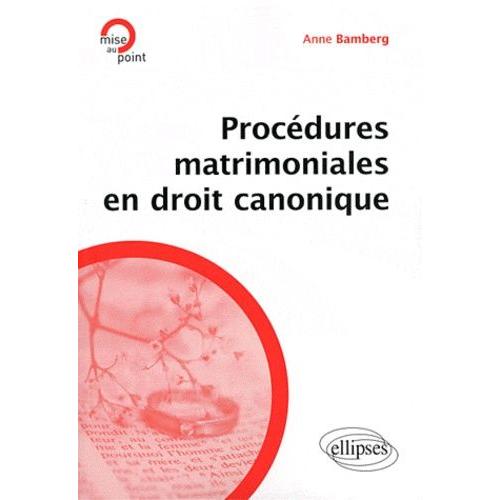 Procédures Matrimoniales En Droit Canonique