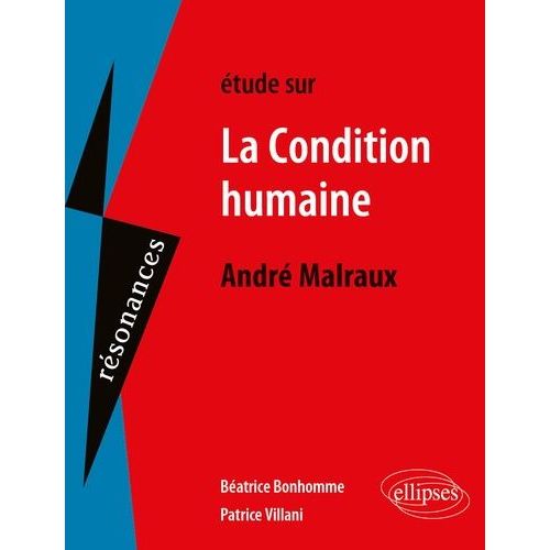 Etude Sur La Condition Humaine, André Malraux