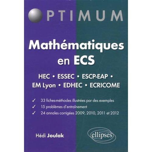 Mathématiques En Ecs - Fiches-Méthodes, Problèmes Et Annales Corrigées (2009-2012)