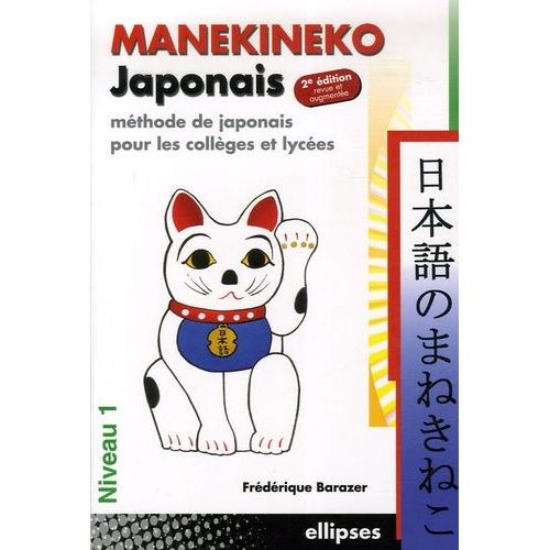 Manekineko Japonais - Méthode De Japonais Pour Les Collèges Et Lycées