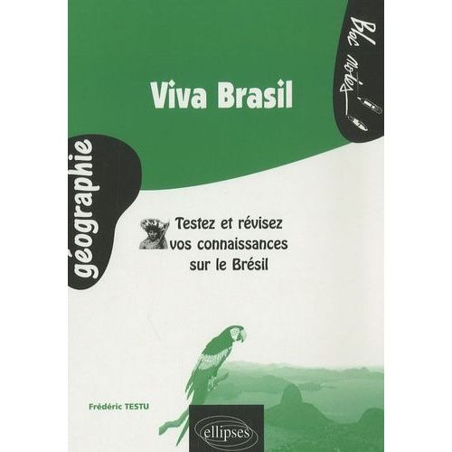 Viva Brasil - Testez Et Révisez Vos Connaissances Sur Le Brésil