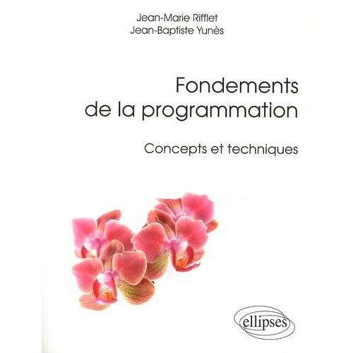 Fondements De La Programmation - Concepts Et Techniques