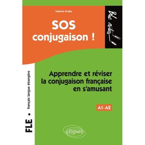 Sos Conjugaison ! - Apprendre Et Réviser La Conjugaison Française En S'amusant, Niveau 1