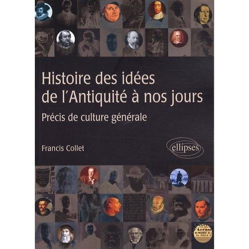 Histoire Des Idées De L'antiquité À Nos Jours - Précis De Culture Générale