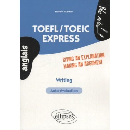 Toefl/Toeic Express - Writing, Giving An Explanation, Making A Statement
