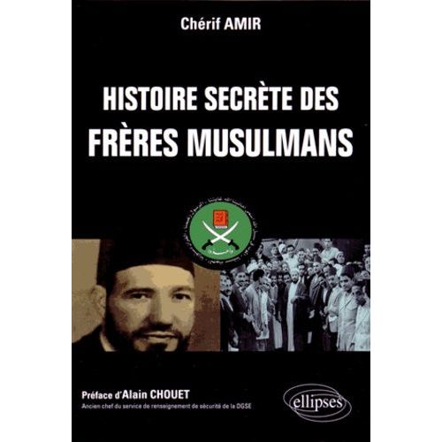 Histoire Secrètes Des Frères Musulmans
