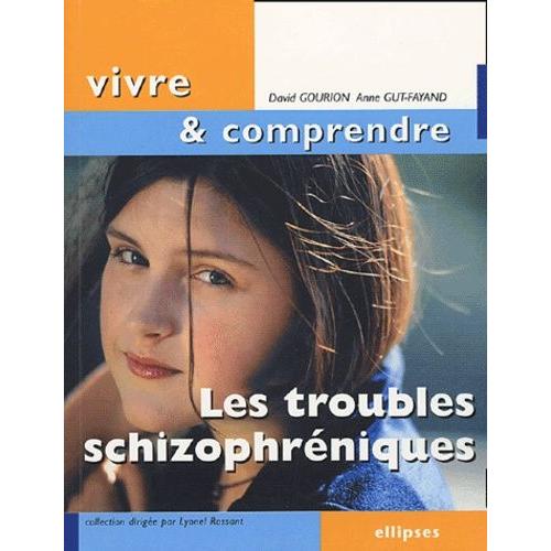 Les Troubles Schizophréniques