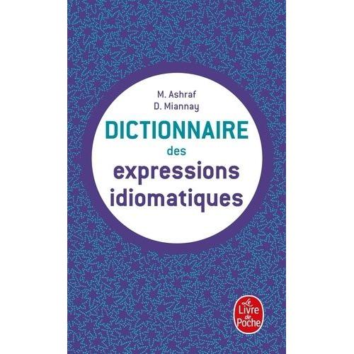 Dictionnaire Des Expressions Idiomatiques Françaises