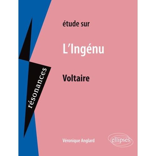 Etude Sur L'ingénu, Voltaire
