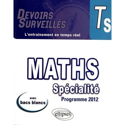 Mathématiques Spécialité Tle S - Conforme Au Programme 2012