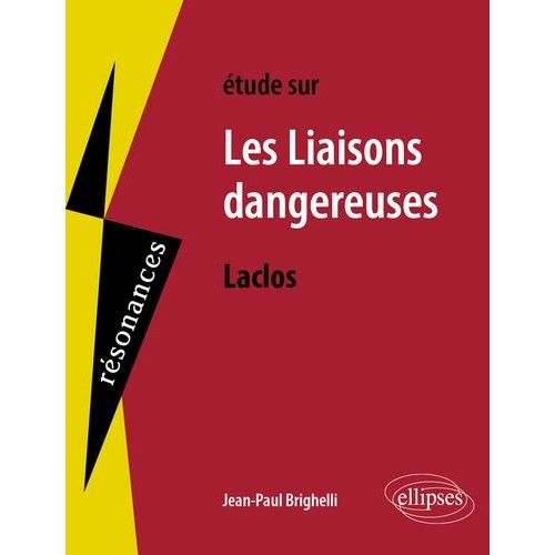 Etude Sur Les Liaisons Dangereuses, Choderlos De Laclos