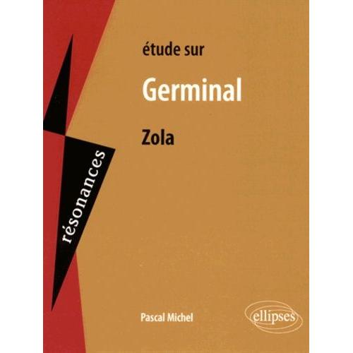 Etude Sur Germinal, Emile Zola