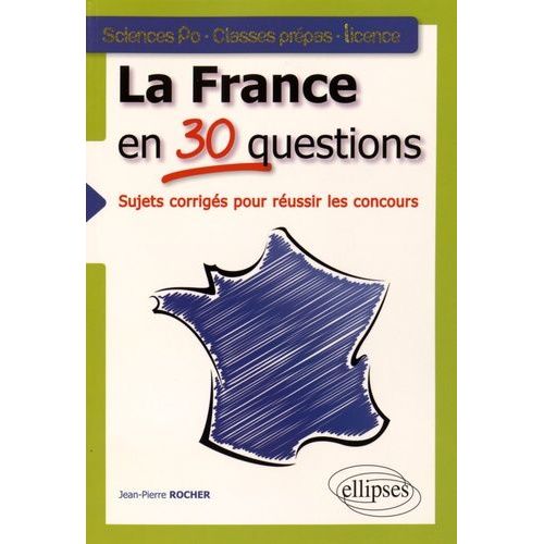La France En 30 Questions - Tous Concours