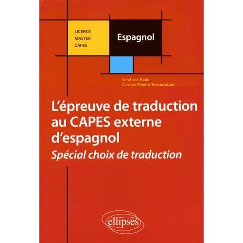 Epreuve De Traduction Au Capes Externe D'espagnol - Spécial Choix De Traduction