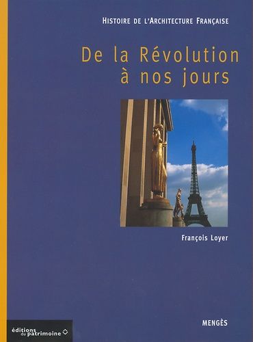 Histoire De L'architecture Française - Tome 3, De La Révolution À Nos Jours