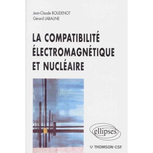 La Compatibilité Électromagnétique Et Nucléaire