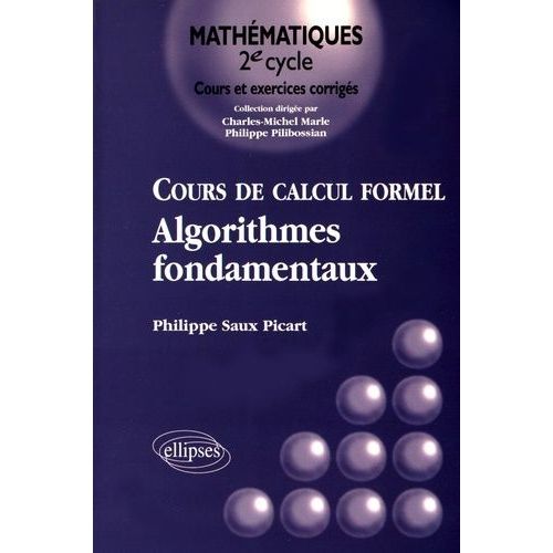 Cours De Calcul Formel - Algorithmes Fondamentaux