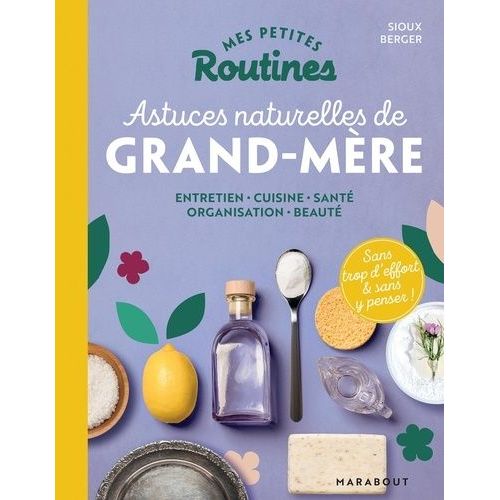 Astuces Naturelles De Grand-Mère