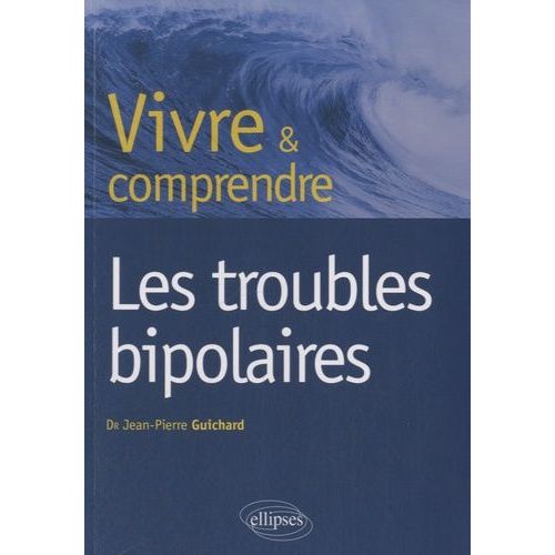 Les Troubles Bipolaires