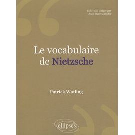 Le Vocabulaire De Nietzsche