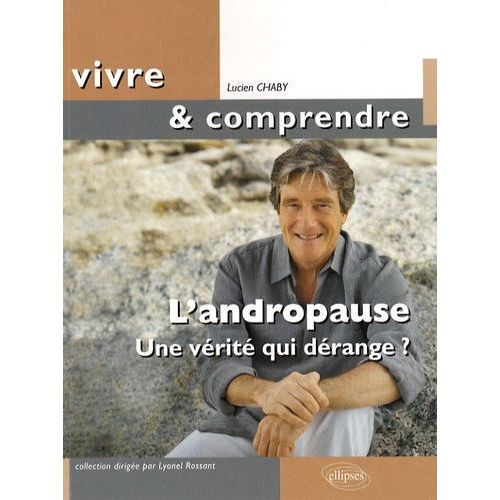 L'andropause - Une Vérité Qui Dérange ?