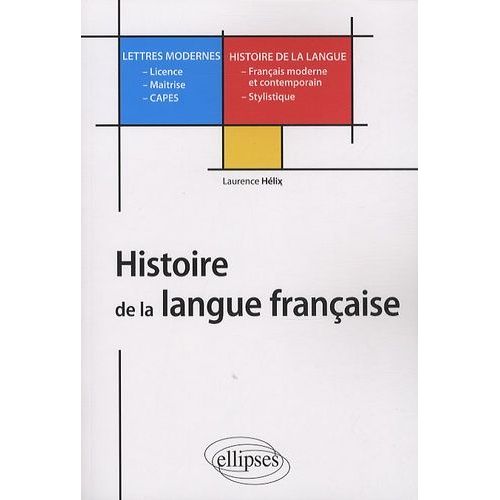 Histoire De La Langue Française - L, M, Capes Lettres Modernes