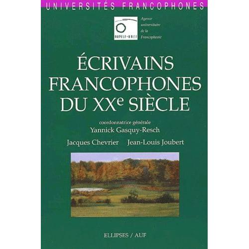 Ecrivains Francophones Du Xxème Siècle