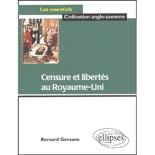 Censure Et Libertés Au Royaume-Uni