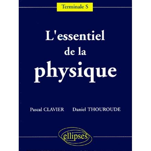 L'essentiel De La Physique - Terminale S