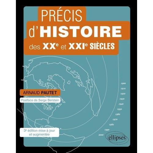 Précis D?Histoire Des Xxe Et Xxie Siècles - D'une Mondialisation À L'autre
