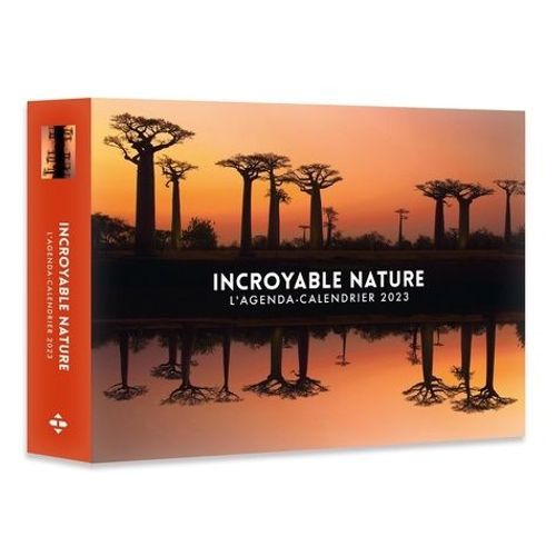 L'agenda-Calendrier Incroyable Nature