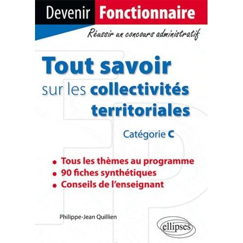 Tout Savoir Sur Les Collectivités Territoriales (Catégorie C)