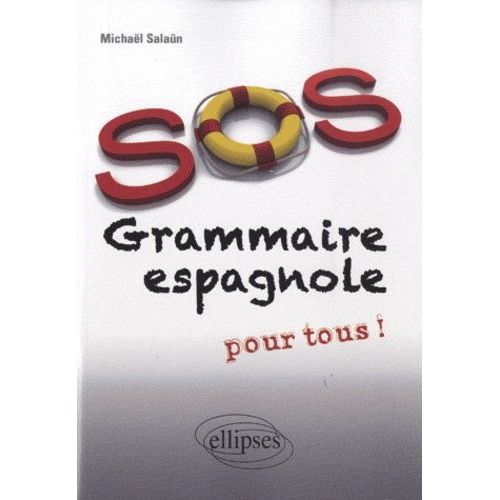 Sos Grammaire Espagnole Pour Tous !