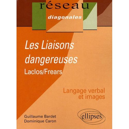 Les Liaisons Dangereuses - Laclos Et Frears
