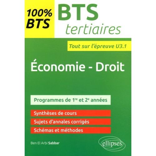 Economie - Droit Bts Tertiaires - Entraînements À L'épreuve U3.1