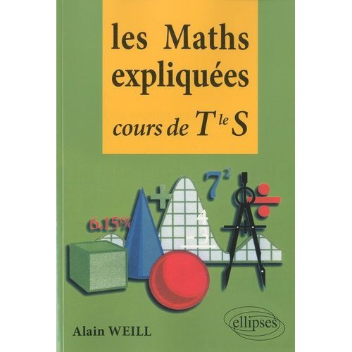 Les Maths Expliquées - Cours De Terminale S