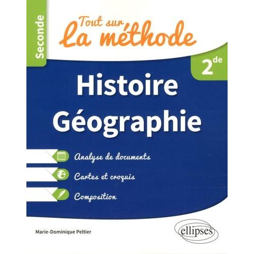 Histoire-Géographie 2de - Tout Sur La Méhode