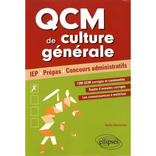 Qcm De Culture Générale Pour Réussir Ses Concours - Iep, Prépas, Concours Administratifs