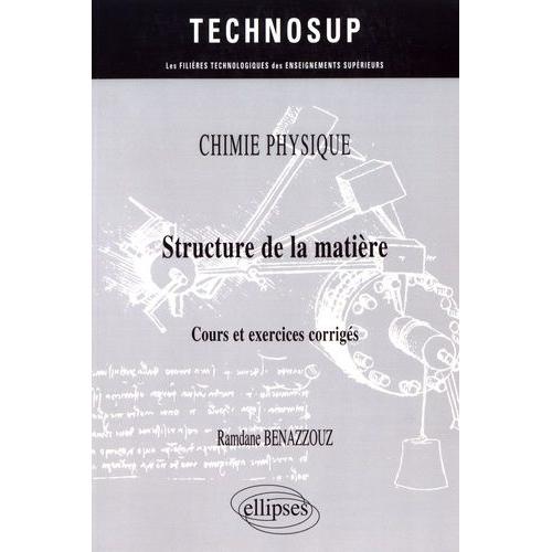Structure De La Matière - Cours Et Exercices Corrigés