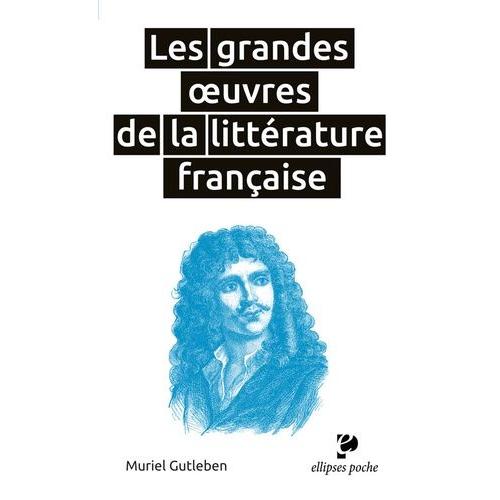 Les Grandes Oeuvres De La Littérature Française