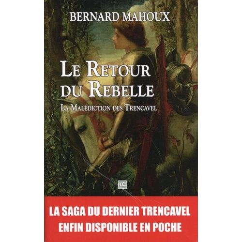 Le Retour Du Rebelle - La Malédiction Des Trencavel