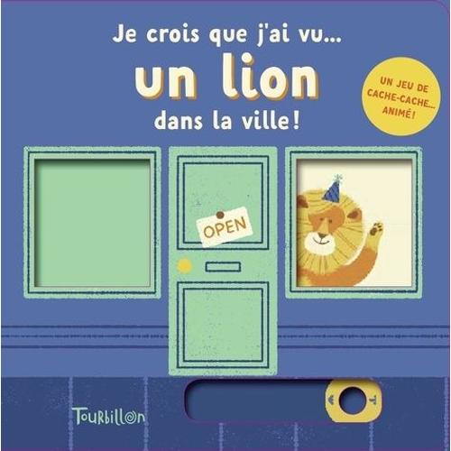 Je Crois Que J'ai Vu - Un Lion Dans La Ville !