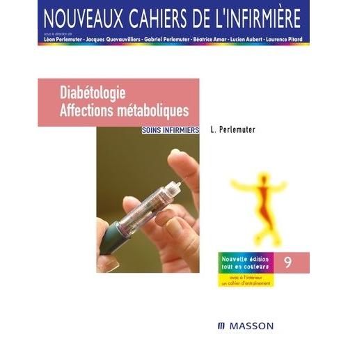 Diabétologie / Affections Métaboliques - Soins Infirmiers