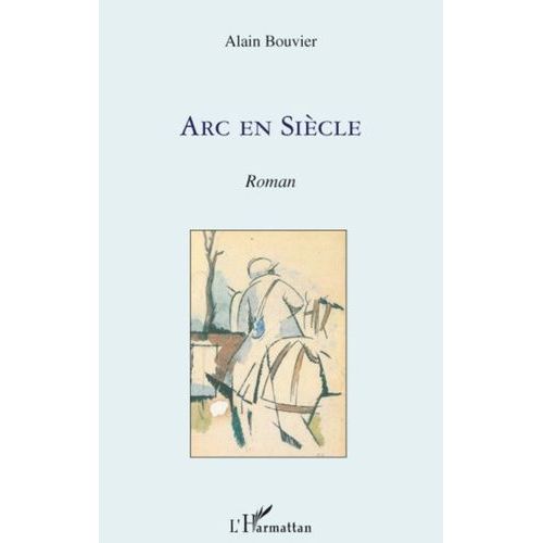 Arc En Siècle