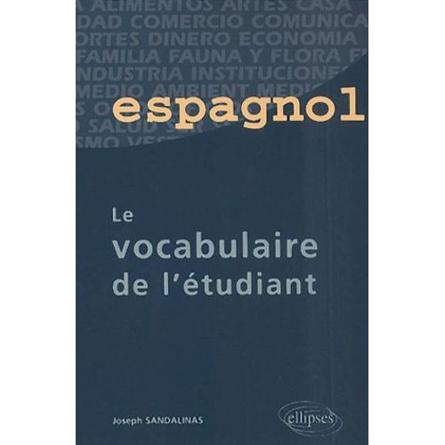Espagnol - Le Vocabulaire De L'etudiant