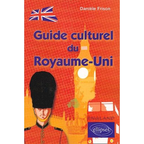 Guide Culturel Du Royaume-Uni