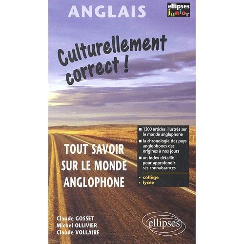 Culturellement Correct ! Tout Savoir Sur Le Monde Anglophone