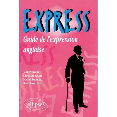 Express - Guide De L'expression Anglaise